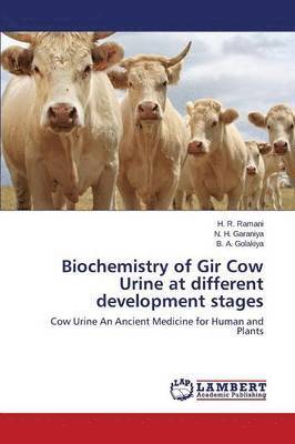 Biochemistry of Gir Cow Urine at Different Development Stages 1