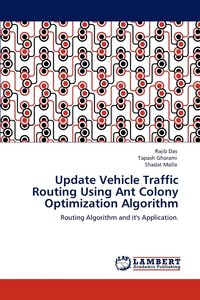 bokomslag Update Vehicle Traffic Routing Using Ant Colony Optimization Algorithm