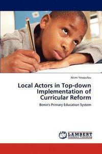 bokomslag Local Actors in Top-Down Implementation of Curricular Reform