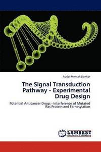 bokomslag The Signal Transduction Pathway - Experimental Drug Design