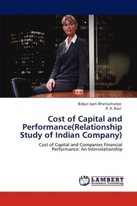 bokomslag Cost of Capital and Performance(relationship Study of Indian Company)