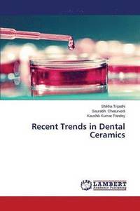 bokomslag Recent Trends in Dental Ceramics