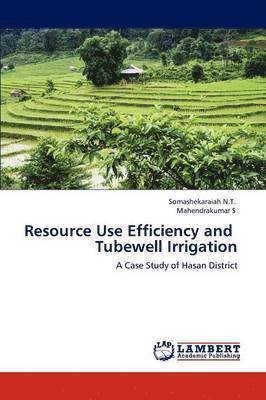 Resource Use Efficiency and Tubewell Irrigation 1