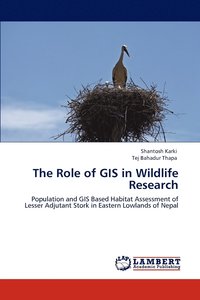 bokomslag The Role of GIS in Wildlife Research
