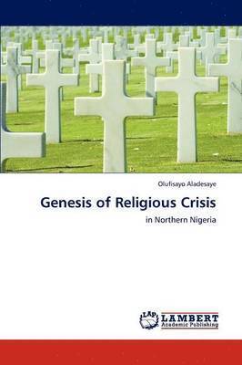 bokomslag Genesis of Religious Crisis