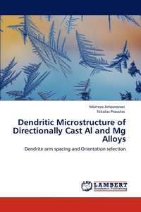 bokomslag Dendritic Microstructure of Directionally Cast Al and Mg Alloys
