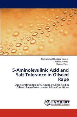 bokomslag 5-Aminolevulinic Acid and Salt Tolerance in Oilseed Rape