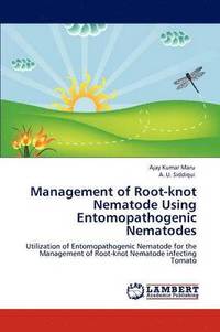 bokomslag Management of Root-knot Nematode Using Entomopathogenic Nematodes