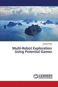 bokomslag Multi-Robot Exploration Using Potential Games