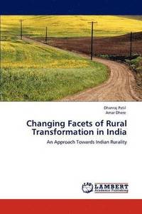 bokomslag Changing Facets of Rural Transformation in India