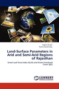 bokomslag Land-Surface Parameters in Arid and Semi-Arid Regions of Rajasthan