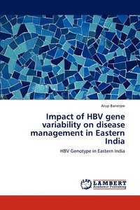 bokomslag Impact of Hbv Gene Variability on Disease Management in Eastern India
