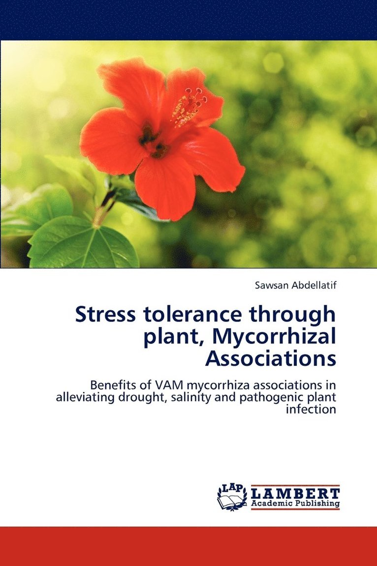 Stress Tolerance Through Plant, Mycorrhizal Associations 1