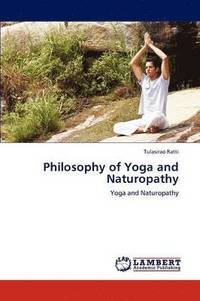 bokomslag Philosophy of Yoga and Naturopathy
