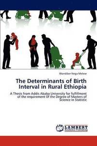 bokomslag The Determinants of Birth Interval in Rural Ethiopia