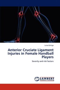 bokomslag Anterior Cruciate Ligament Injuries in Female Handball Players