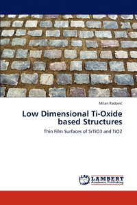 bokomslag Low Dimensional Ti-Oxide Based Structures
