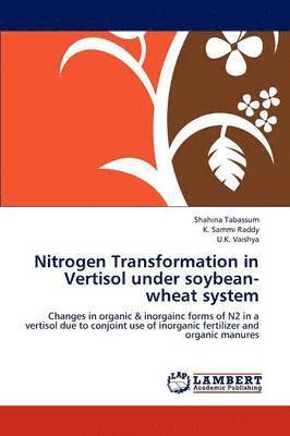 Nitrogen Transformation in Vertisol under soybean-wheat system 1