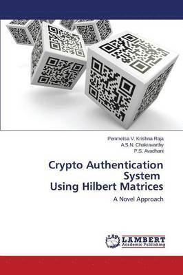 Crypto Authentication System Using Hilbert Matrices 1
