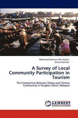 A Survey of Local Community Participation in Tourism 1