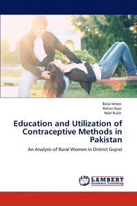bokomslag Education and Utilization of Contraceptive Methods in Pakistan