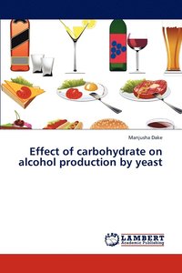 bokomslag Effect of Carbohydrate on Alcohol Production by Yeast