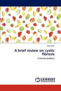 bokomslag A brief review on cystic fibrosis