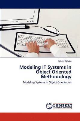 bokomslag Modeling IT Systems in Object Oriented Methodology