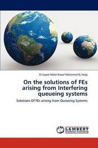 bokomslag On the solutions of FEs arising from Interfering queueing systems