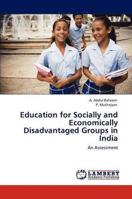 Education for Socially and Economically Disadvantaged Groups in India 1