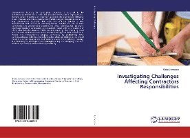 Investigating Challenges Affecting Contractors Responsibilities 1