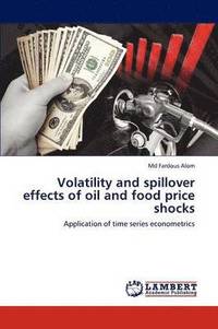 bokomslag Volatility and spillover effects of oil and food price shocks