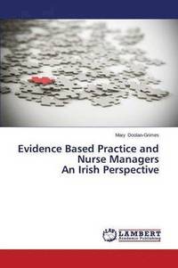bokomslag Evidence Based Practice and Nurse Managers An Irish Perspective