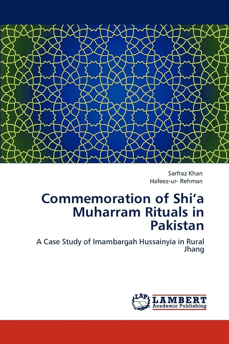 Commemoration of Shi'a Muharram Rituals in Pakistan 1