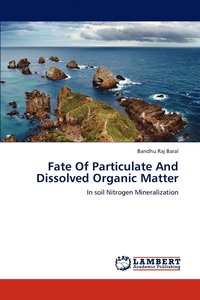 bokomslag Fate Of Particulate And Dissolved Organic Matter