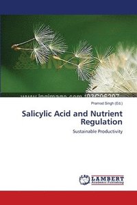 bokomslag Salicylic Acid and Nutrient Regulation