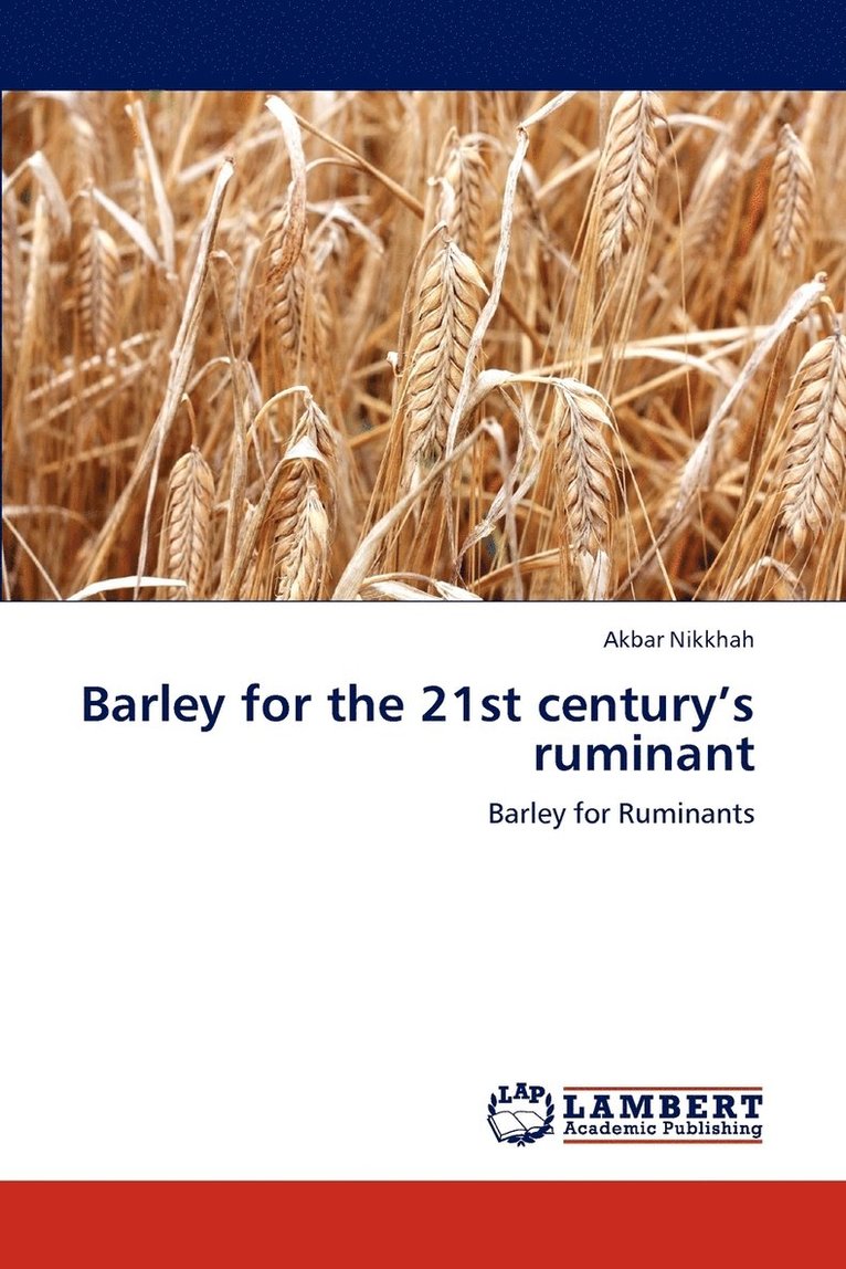 Barley for the 21st century's ruminant 1