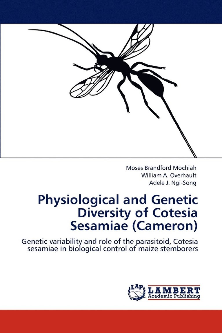 Physiological and Genetic Diversity of Cotesia Sesamiae (Cameron) 1