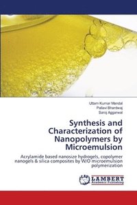 bokomslag Synthesis and Characterization of Nanopolymers by Microemulsion