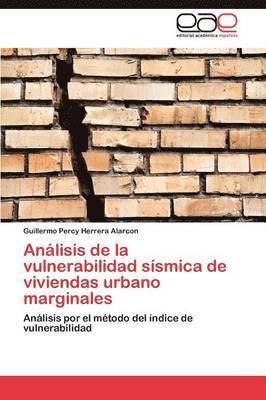 Anlisis de la vulnerabilidad ssmica de viviendas urbano marginales 1