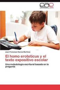 bokomslag El homo eroteticus y el texto expositivo escolar