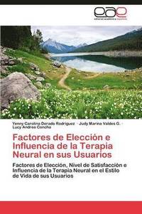 bokomslag Factores de Eleccion E Influencia de La Terapia Neural En Sus Usuarios