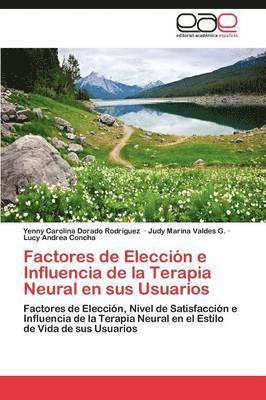 bokomslag Factores de Eleccion E Influencia de La Terapia Neural En Sus Usuarios