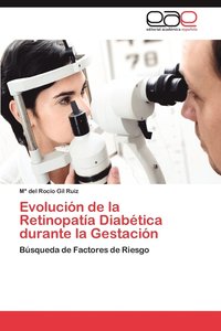 bokomslag Evolucion de La Retinopatia Diabetica Durante La Gestacion