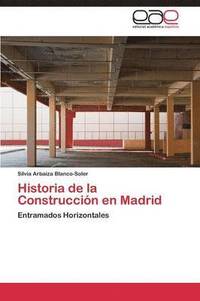 bokomslag Historia de La Construccion En Madrid