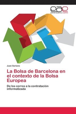 bokomslag La Bolsa de Barcelona en el contexto de la Bolsa Europea