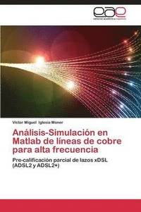bokomslag Analisis-Simulacion En MATLAB de Lineas de Cobre Para Alta Frecuencia