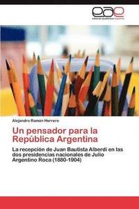 bokomslag Un pensador para la Repblica Argentina