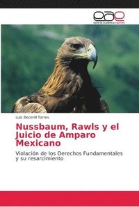 bokomslag Nussbaum, Rawls y el Juicio de Amparo Mexicano