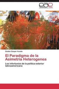 bokomslag El Paradigma de la Asimetra Heterogenea